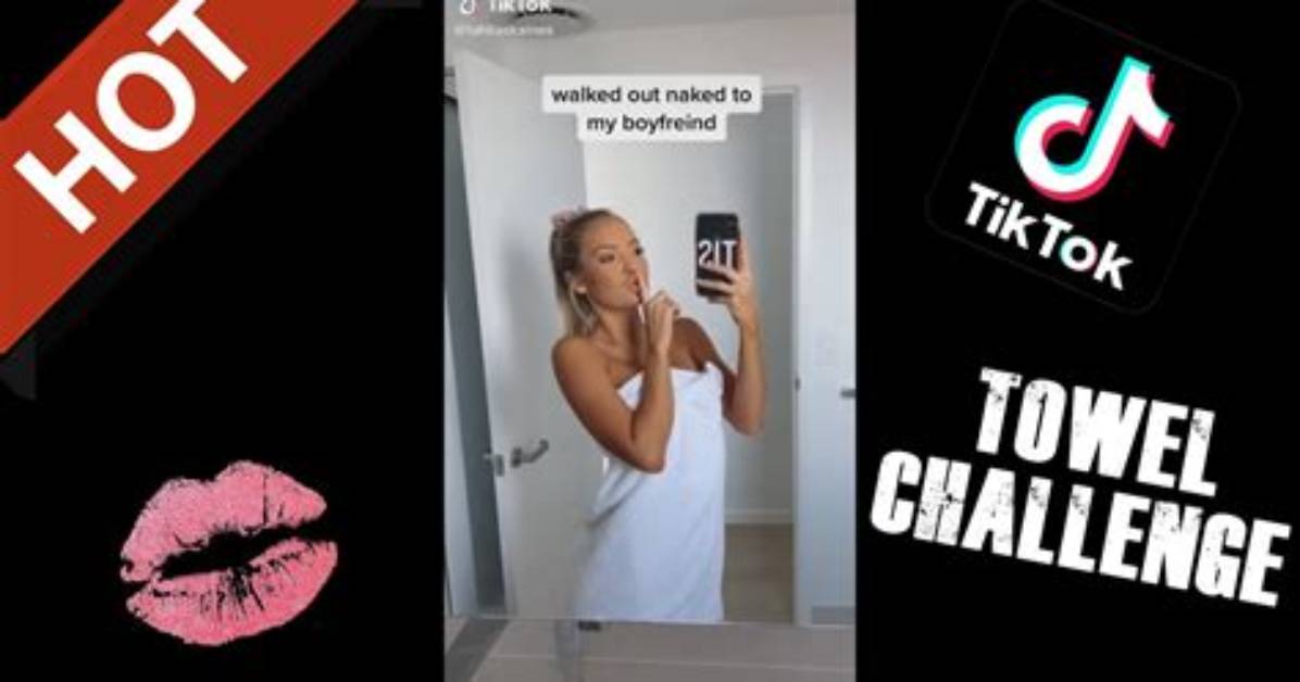 What Is Tiktok’s Towel Drop Challenge?