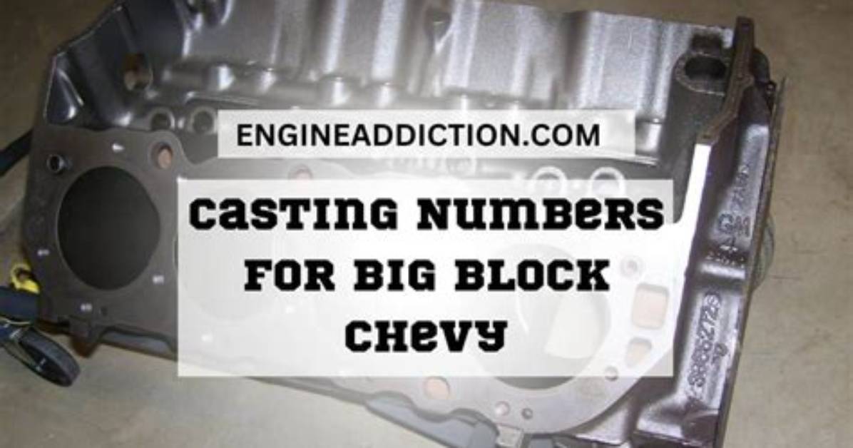 Where Are the Casting Numbers on Big Block Chevy Heads