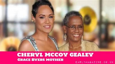 Who Is Cheryl Mccoy-Gealey? Grace Byers Mother and Family Details Explored- More About Her Husband