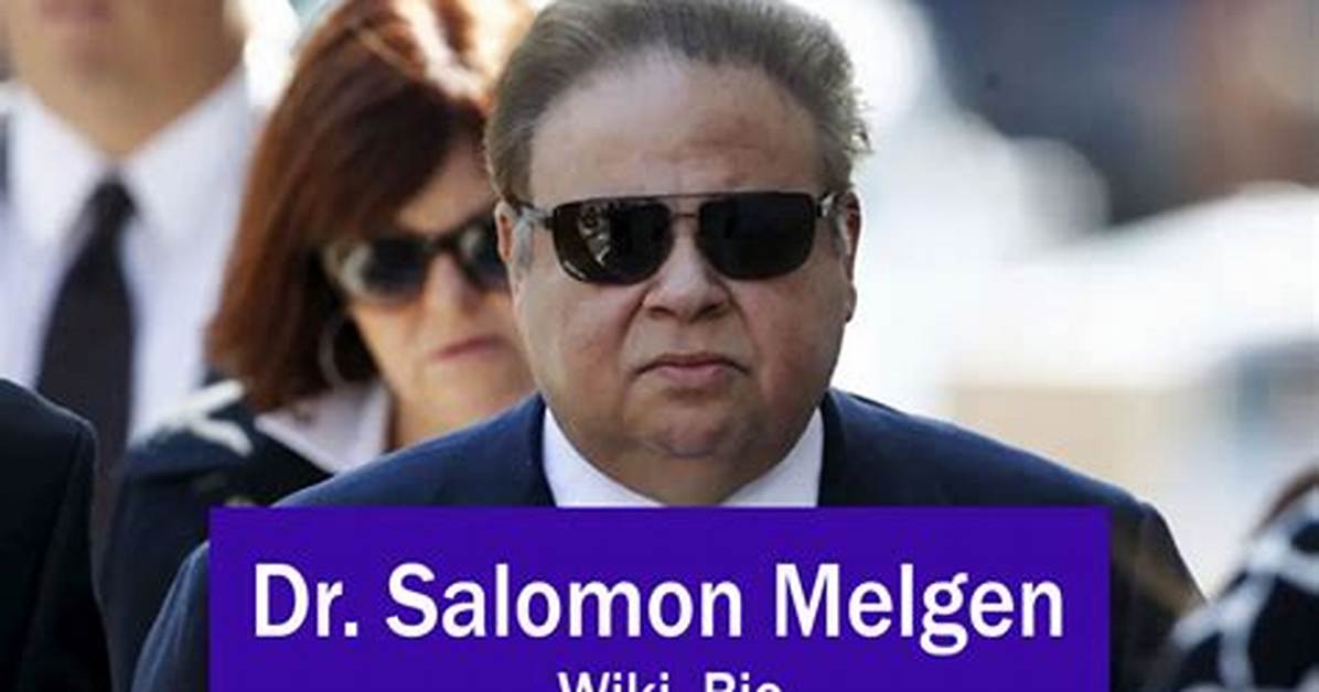 Who Is Dr Salomon Melgen? Wikipedia Bio, Wife and Facts to Know