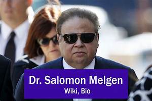 Who Is Dr Salomon Melgen? Wikipedia Bio, Wife and Facts to Know