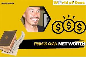 Who Is Francis Chan? Find Net Worth, Quote, Awards, Fact, Wiki