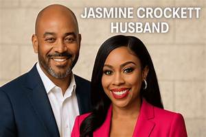 Who Is Jasmine Crockett Husband? Details to Know About the Politician