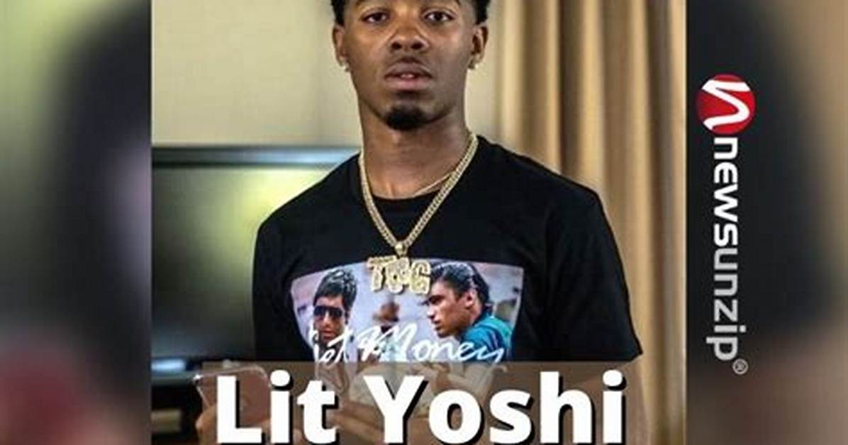 Who Is Lit Yoshi? His Net Worth Real Name and Age – Why Was He Arrested?
