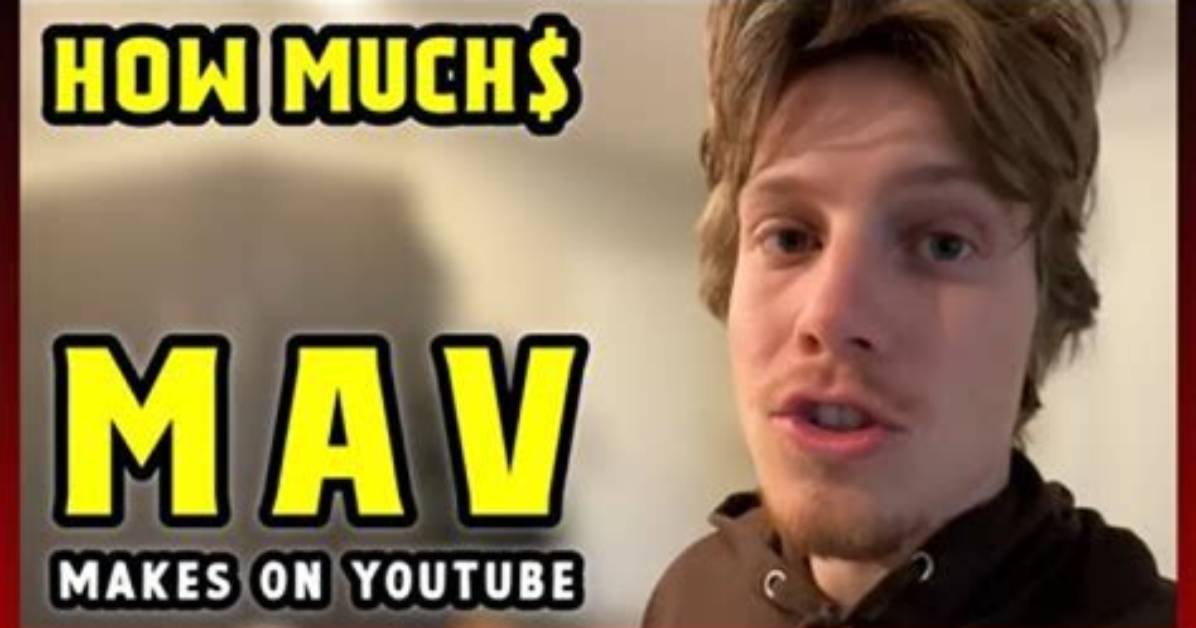 Who Is Mav on Youtube? Everything to Know About Him
