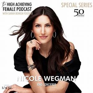 Who Is Nicole Wegman? Everything to Know About Ring Concierge Ceo
