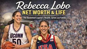 Who Is Rebecca Lobo? See Net-Worth, Quote, Awards, Fact, Wiki