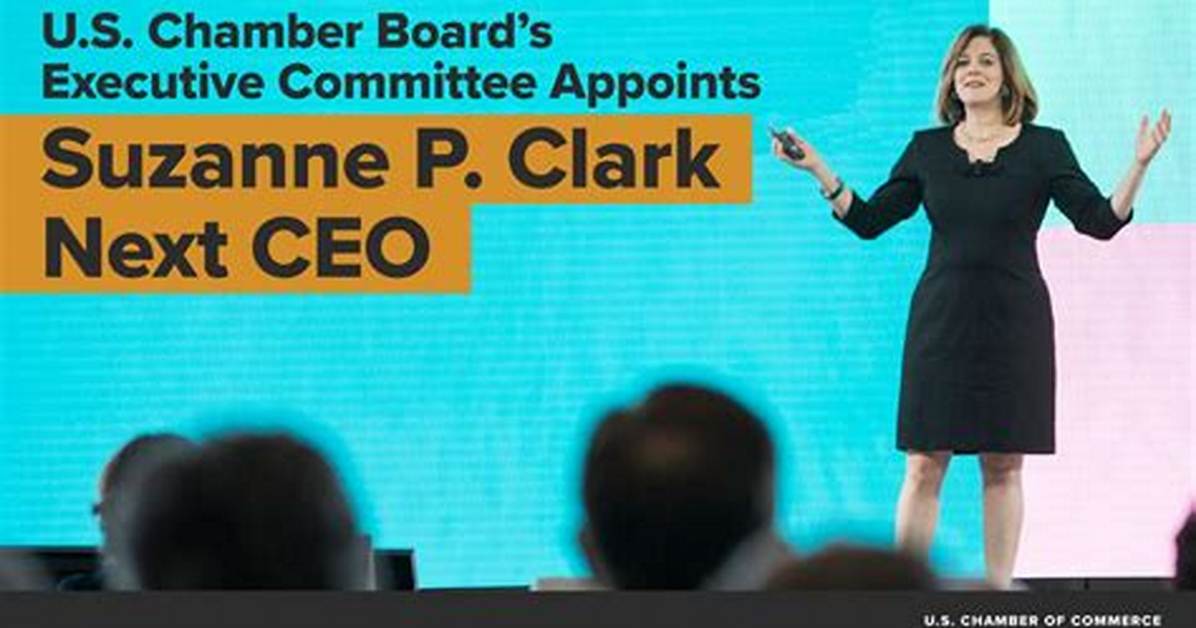 Who Is Suzanne Clark? Meet Us Chamber of Commerce New Ceo