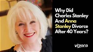 Who Was Anna Stanley, Dr. Charles Stanley’s Ex-Wife?