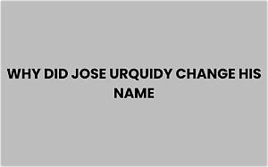 Why Did Jose Urquidy Change His Name? Wife Estefania Duran Explains It All