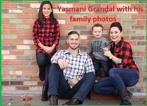 Yasmani Grandal Age, Wiki, Biography, Wife, Children, Salary, Net Worth, Parents