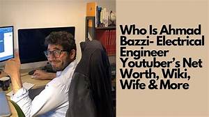 Youtuber: Ahmad Bazzi Wikipedia – Everything About the Upcoming Engineer