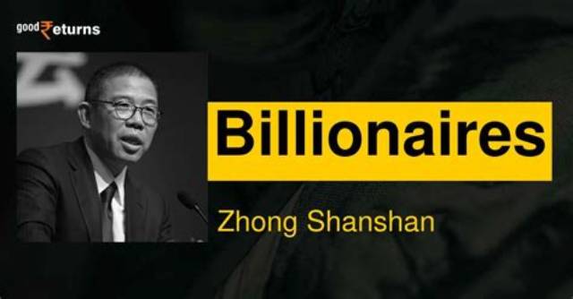 Zhong Shanshan’s Net Worth, Biography, Career, Awards, Fact and Life Story